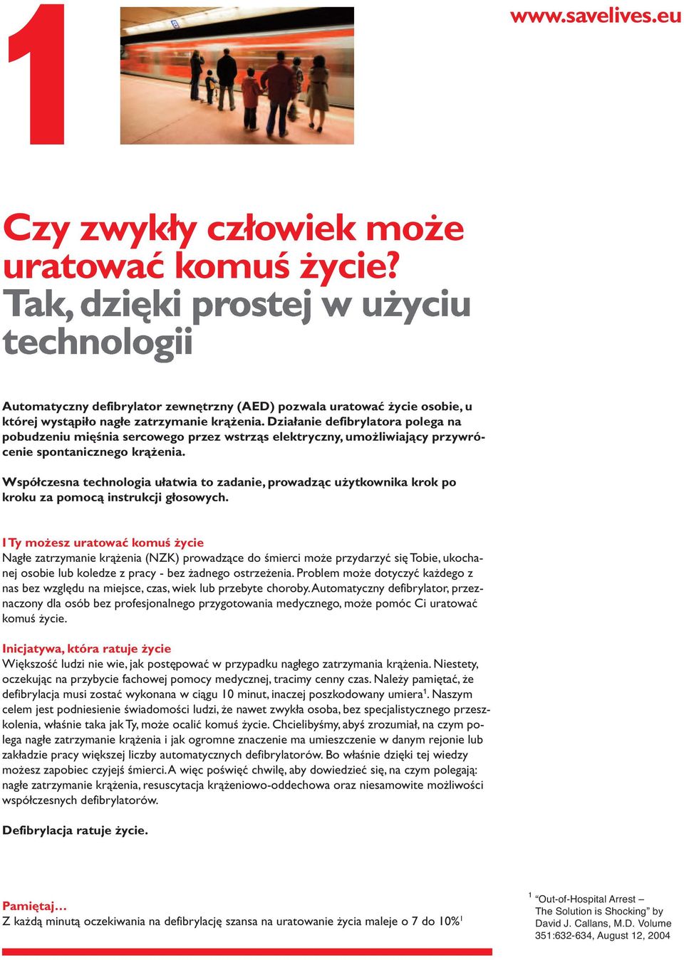 Współczesna technologia ułatwia to zadanie, prowadząc użytkownika krok po kroku za pomocą instrukcji głosowych.