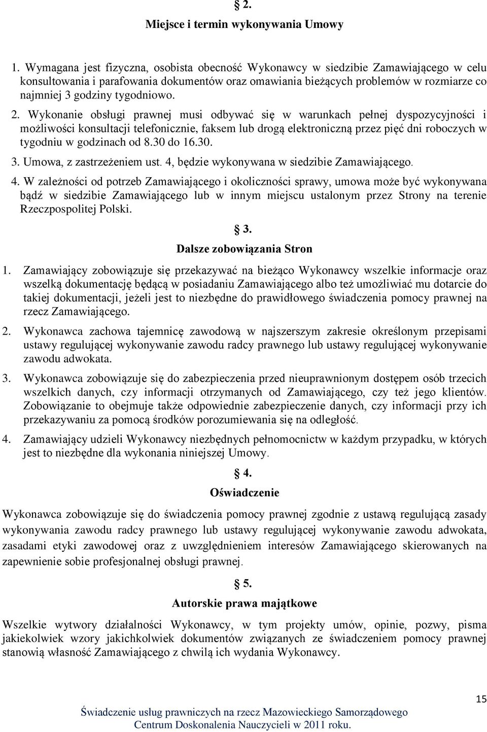 tygodniowo. 2.