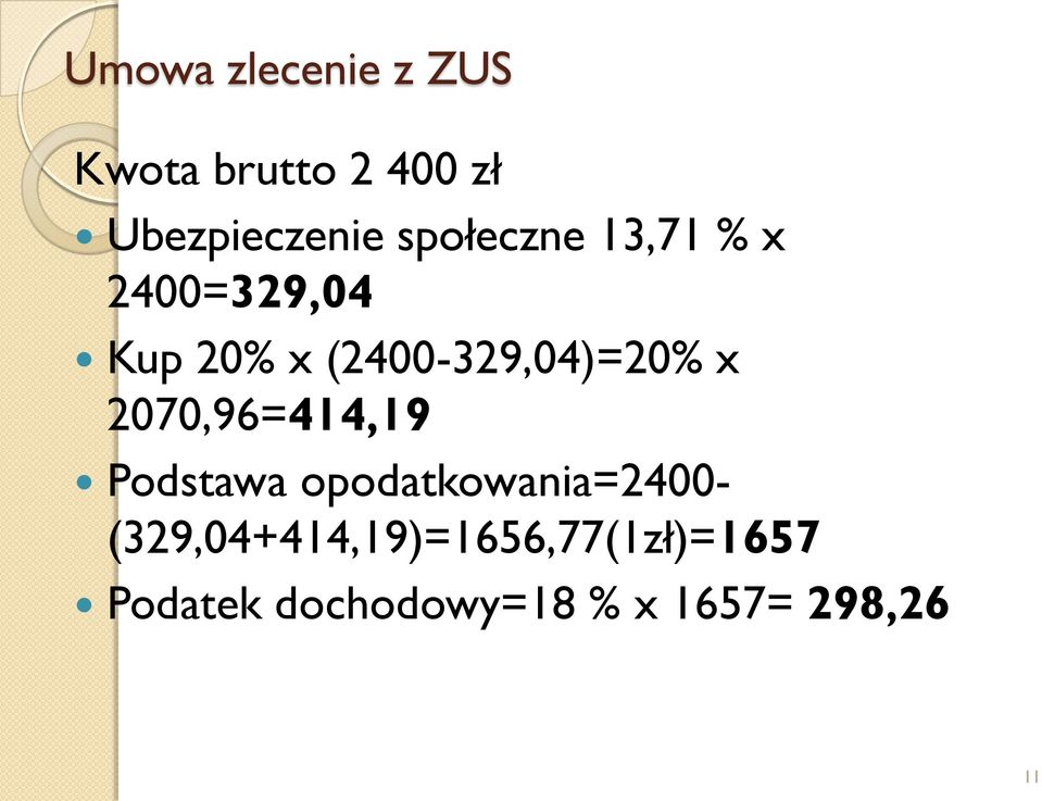 x 2070,96=414,19 Podstawa opodatkowania=2400-