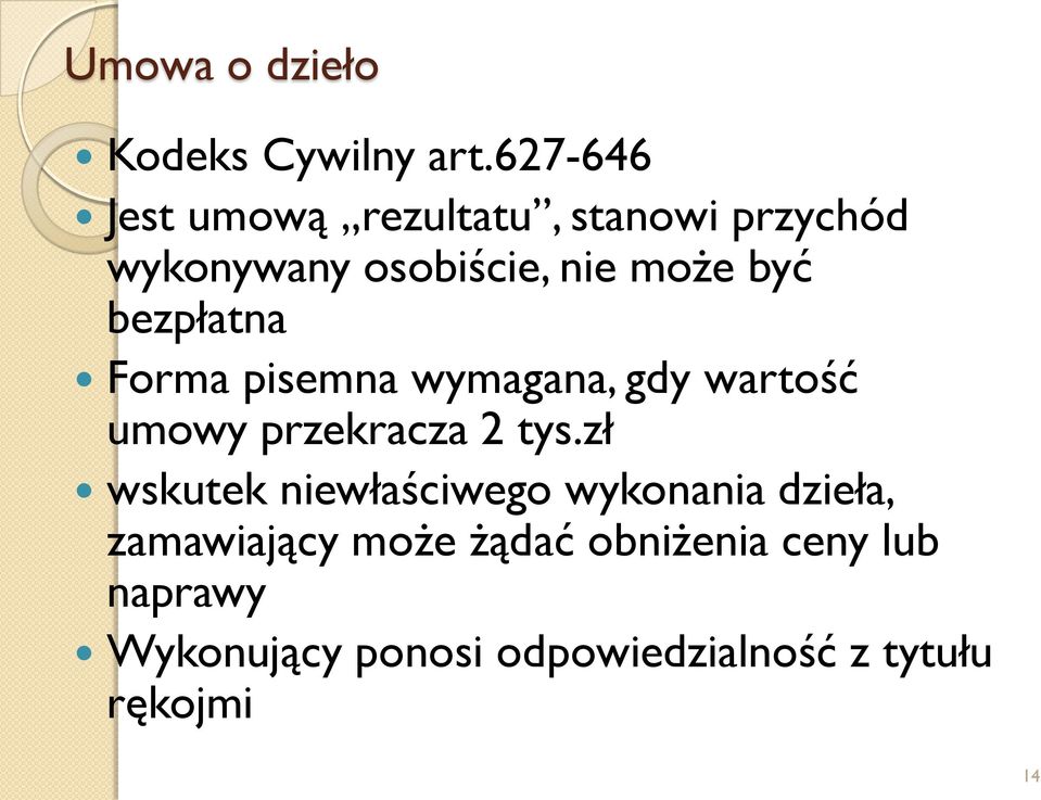 bezpłatna Forma pisemna wymagana, gdy wartość umowy przekracza 2 tys.