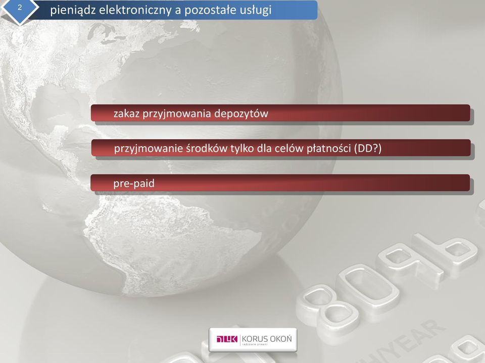 przyjmowania depozytów