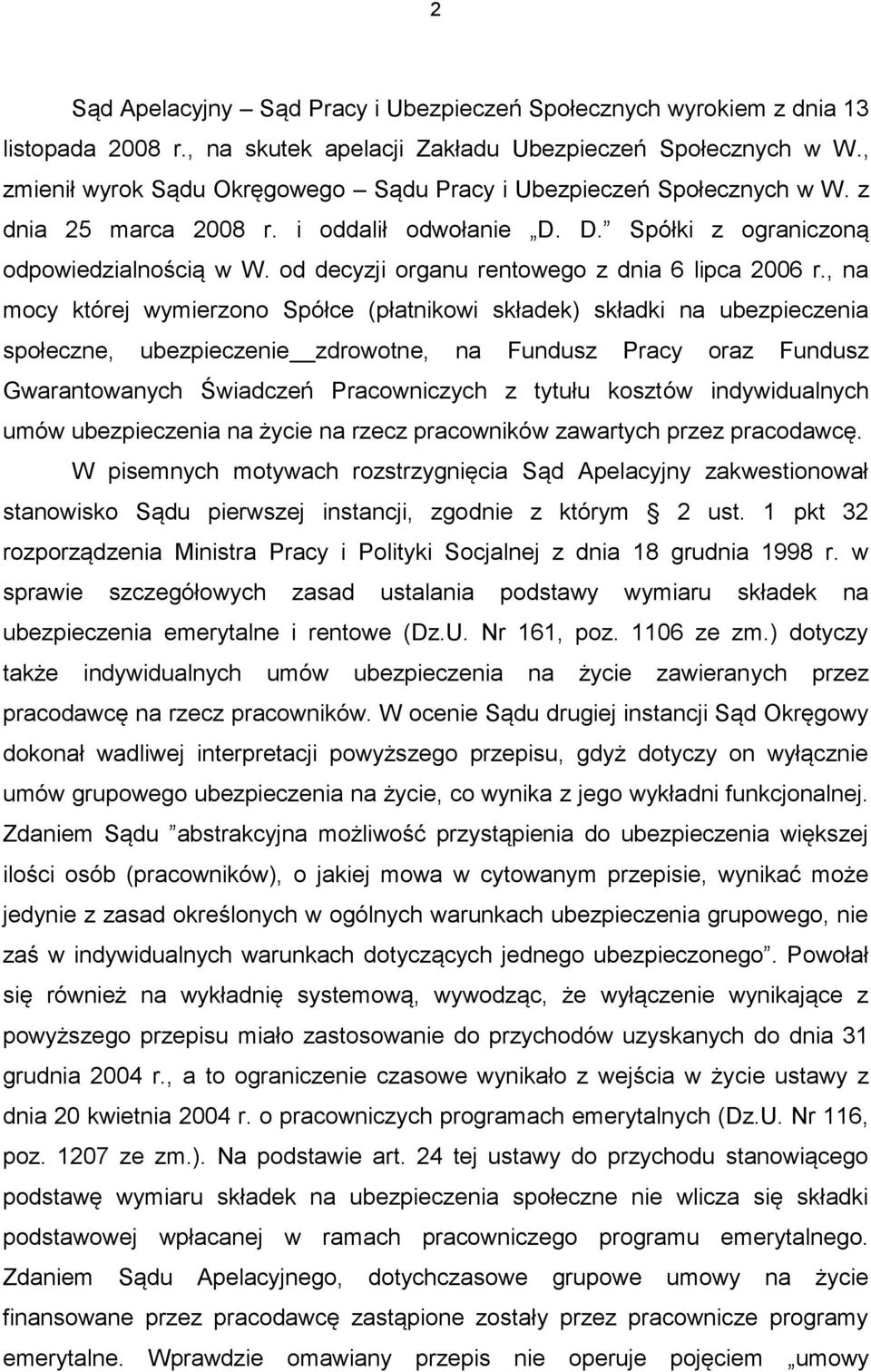 od decyzji organu rentowego z dnia 6 lipca 2006 r.