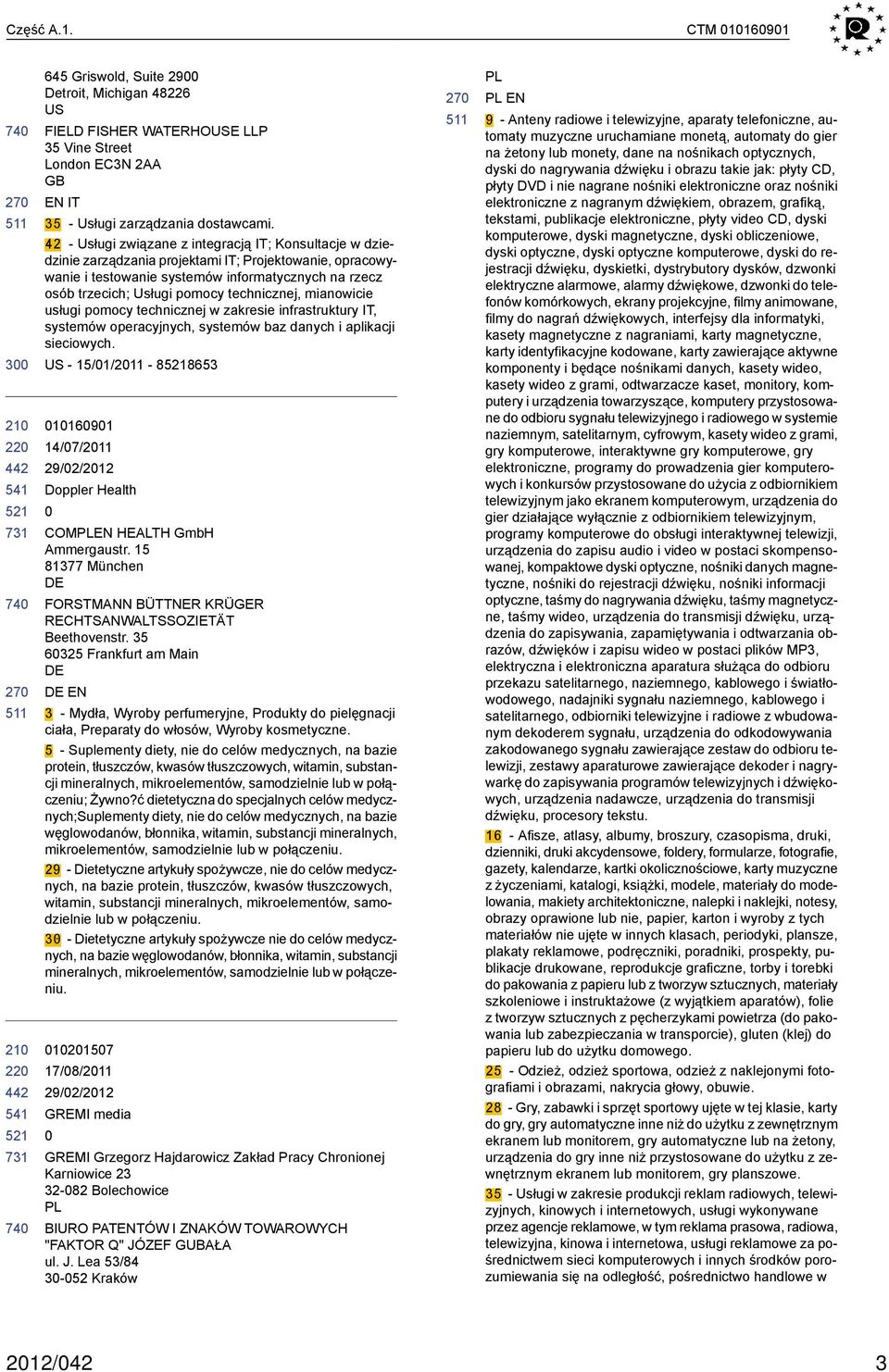 technicznej, mianowicie usługi pomocy technicznej w zakresie infrastruktury IT, systemów operacyjnych, systemów baz danych i aplikacji sieciowych.