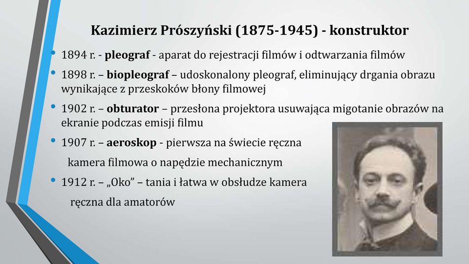 biopleograf udoskonalony pleograf, eliminujący drgania obrazu wynikające z przeskoków błony filmowej 1902 r.