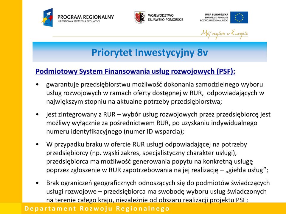 uzyskaniu indywidualnego numeru identyfikacyjnego (numer ID wsparcia); W przypadku braku w ofercie RUR usługi odpowiadającej na potrzeby przedsiębiorcy (np.