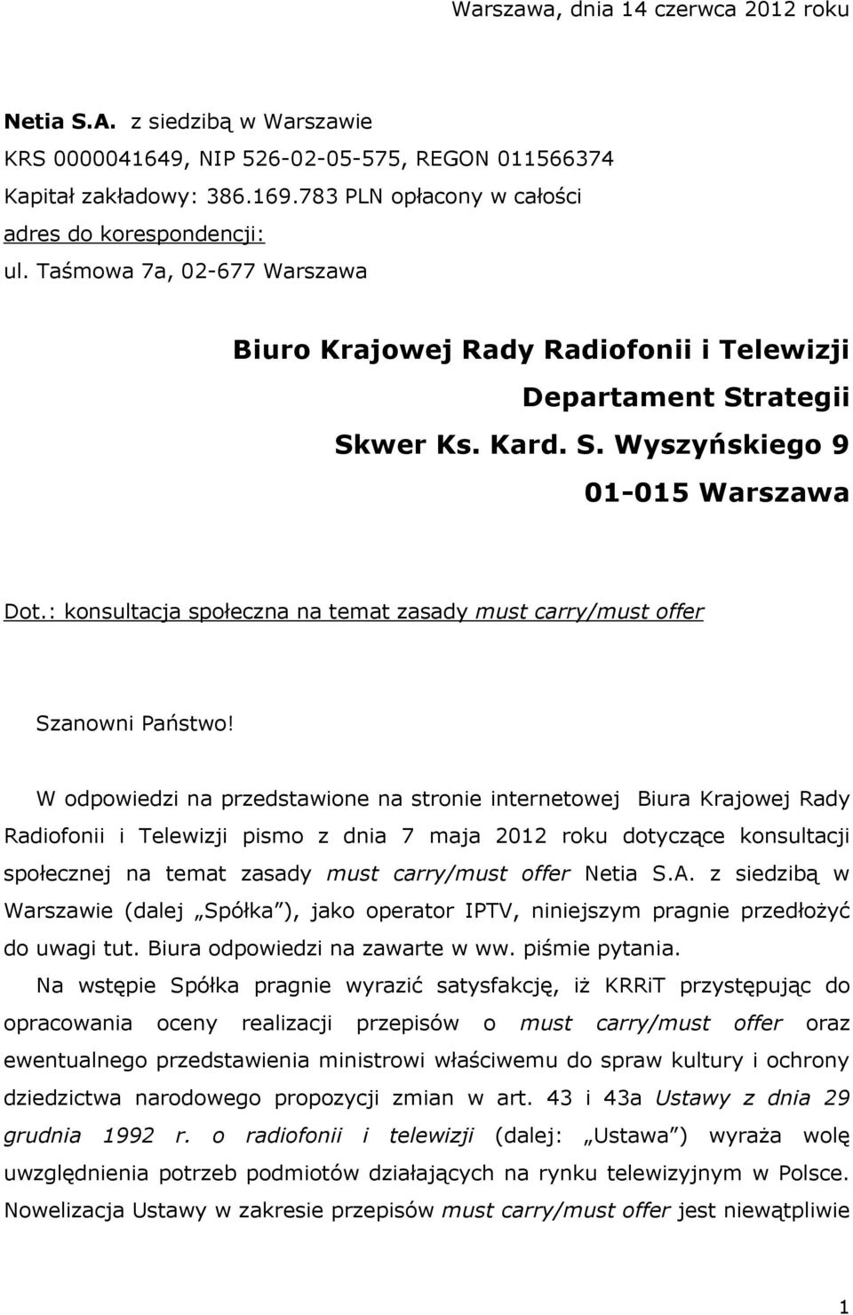 : konsultacja społeczna na temat zasady must carry/must offer Szanowni Państwo!