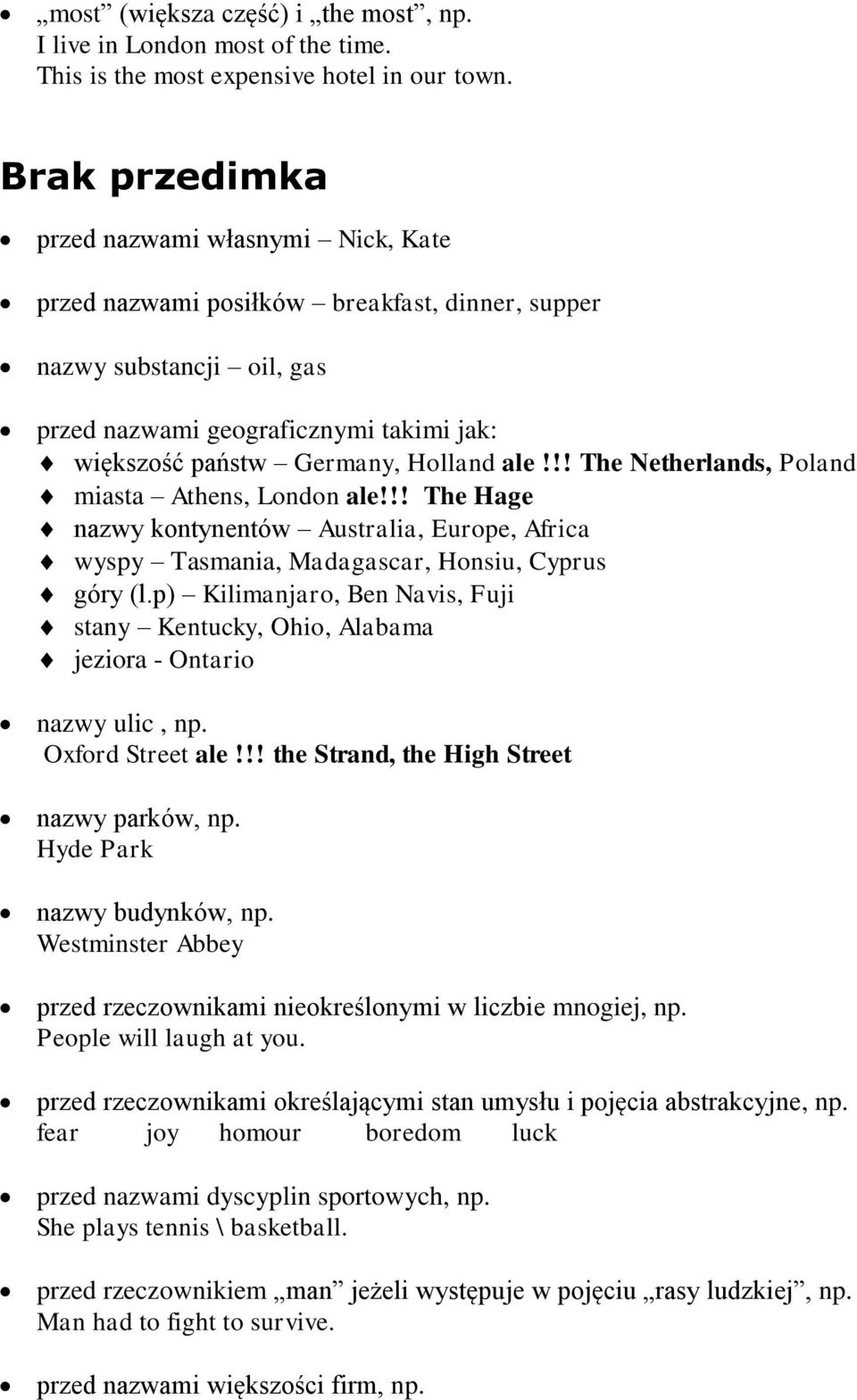 ale!!! The Netherlands, Poland miasta Athens, London ale!!! The Hage nazwy kontynentów Australia, Europe, Africa wyspy Tasmania, Madagascar, Honsiu, Cyprus góry (l.