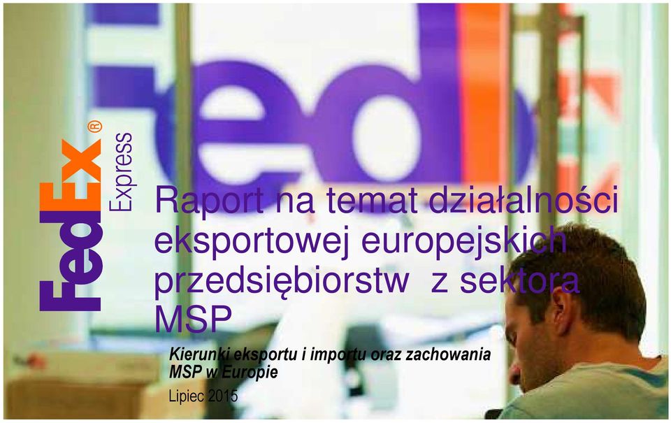 przedsiębiorstw z sektora MSP Kierunki