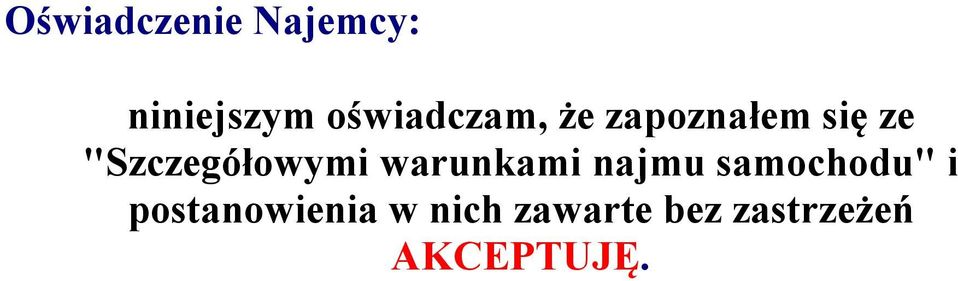 "Szczegółowymi warunkami najmu