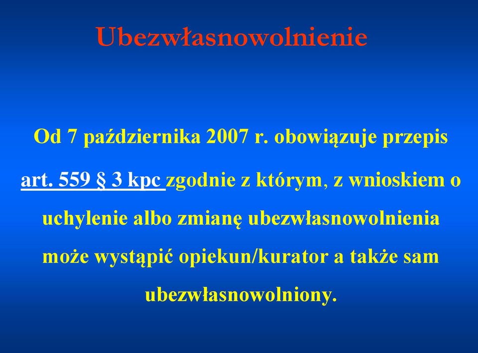 559 3 kpc zgodnie z którym, z wnioskiem o uchylenie