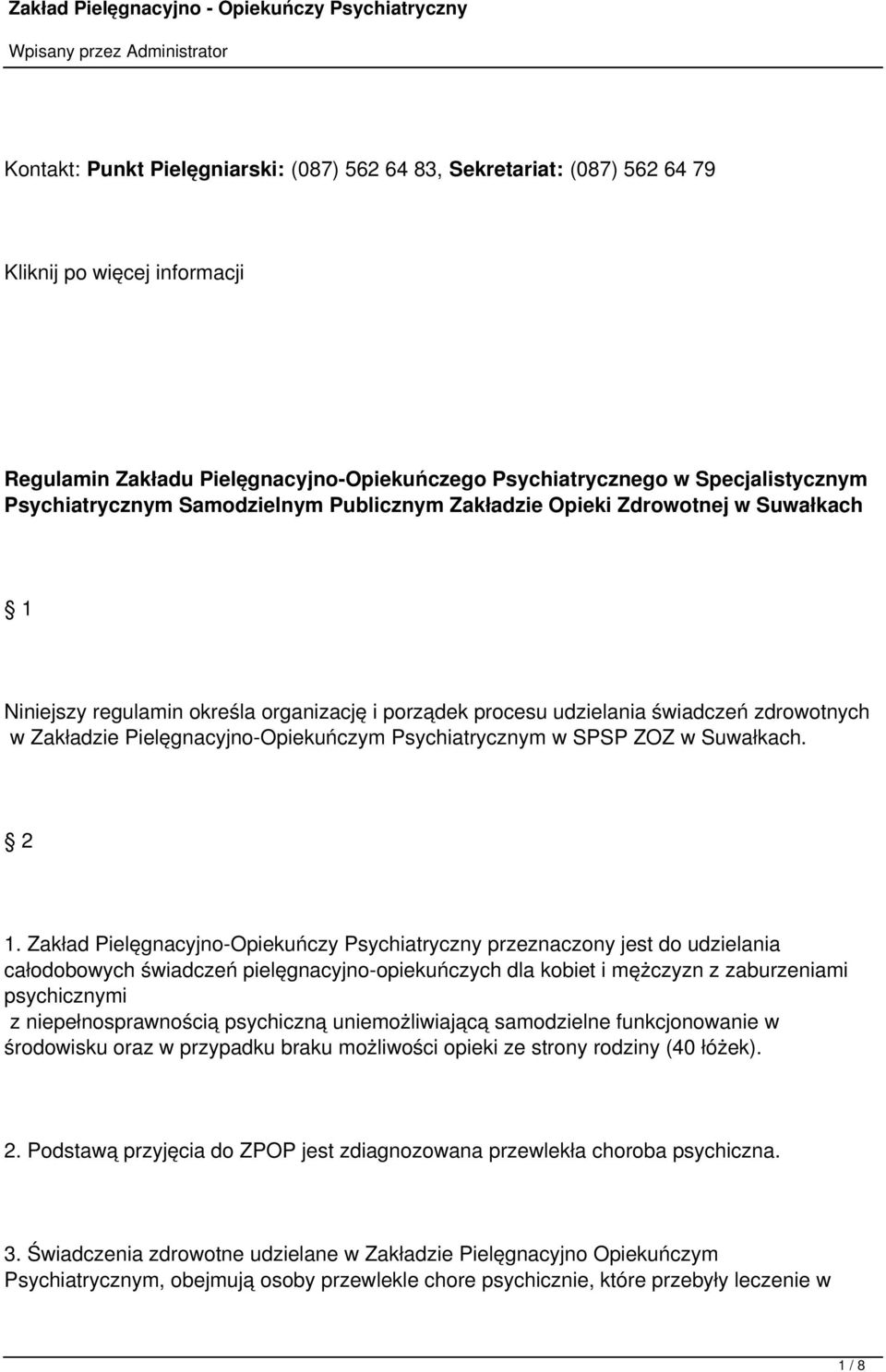 Pielęgnacyjno-Opiekuńczym Psychiatrycznym w SPSP ZOZ w Suwałkach. 2 1.