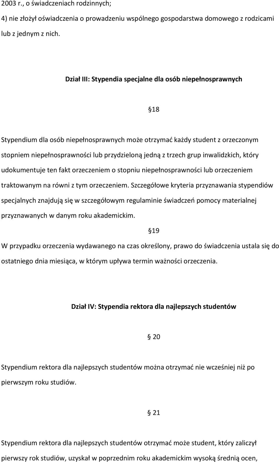 grup inwalidzkich, który udokumentuje ten fakt orzeczeniem o stopniu niepełnosprawności lub orzeczeniem traktowanym na równi z tym orzeczeniem.