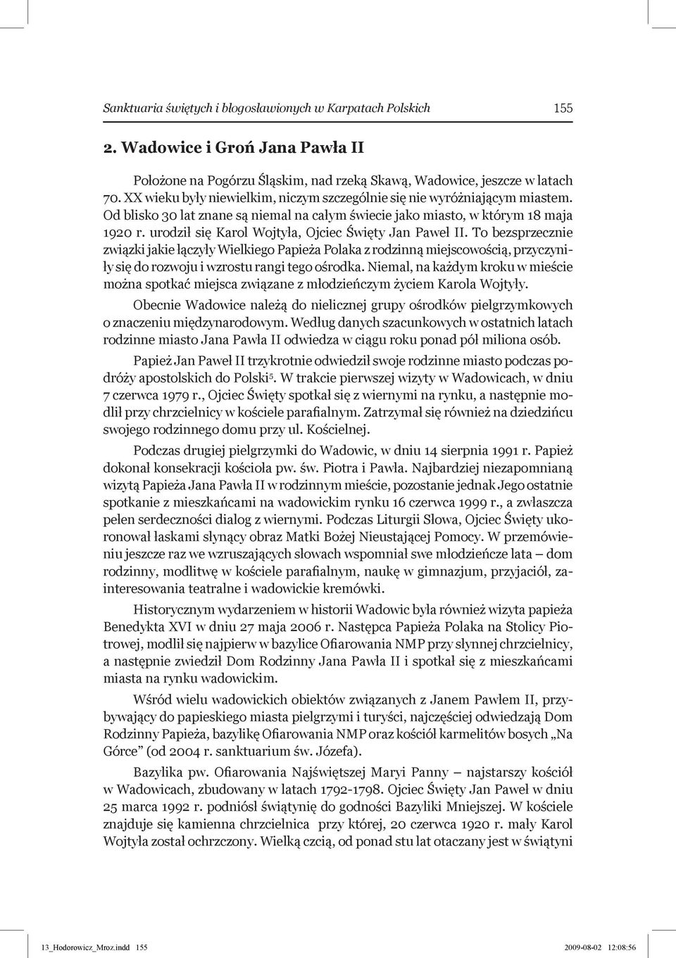 urodził się Karol Wojtyła, Ojciec Święty Jan Paweł II.