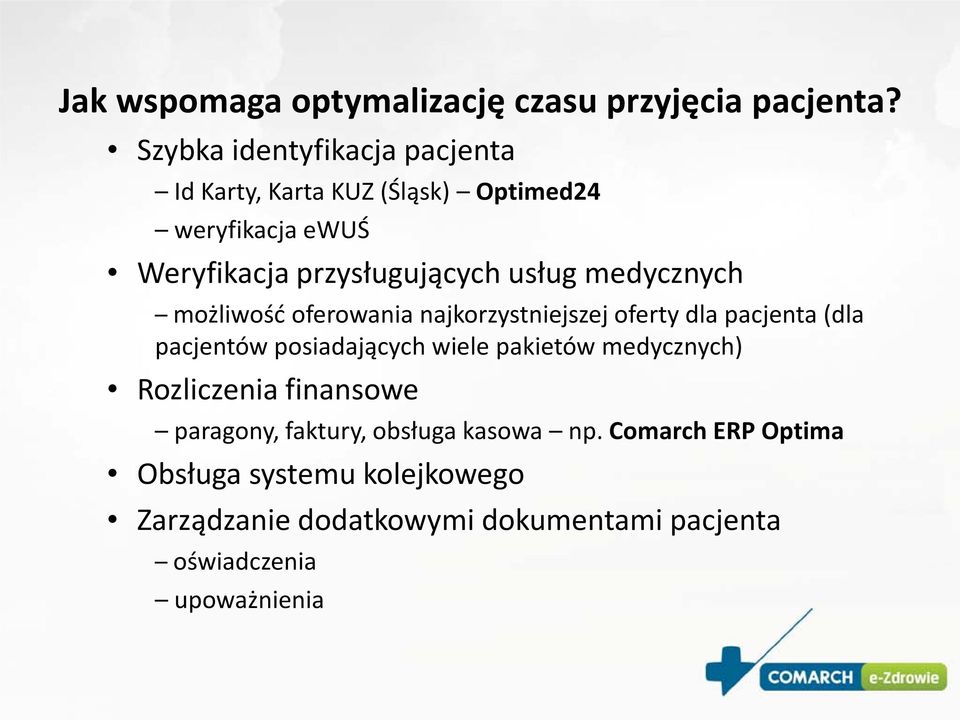 medycznych możliwość oferowania najkorzystniejszej oferty dla pacjenta (dla pacjentów posiadających wiele pakietów