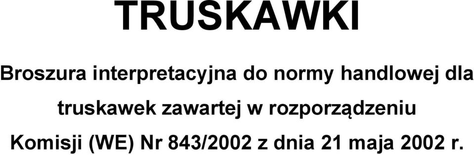 zawartej w rozporządzeniu Komisji