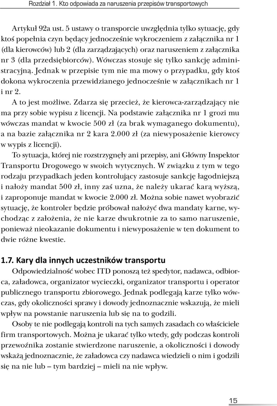 3 (dla przedsiębiorców). Wówczas stosuje się tylko sankcję administracyjną.