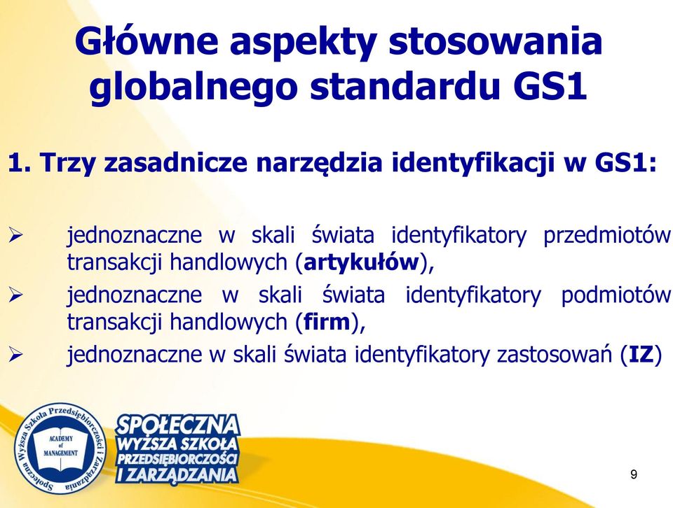 identyfikatory przedmiotów transakcji handlowych (artykułów), jednoznaczne w skali