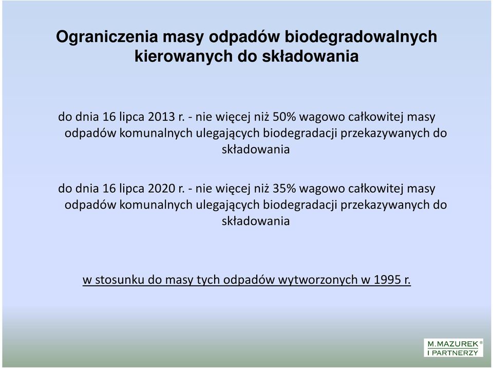 do składowania do dnia 16 lipca 2020 r.