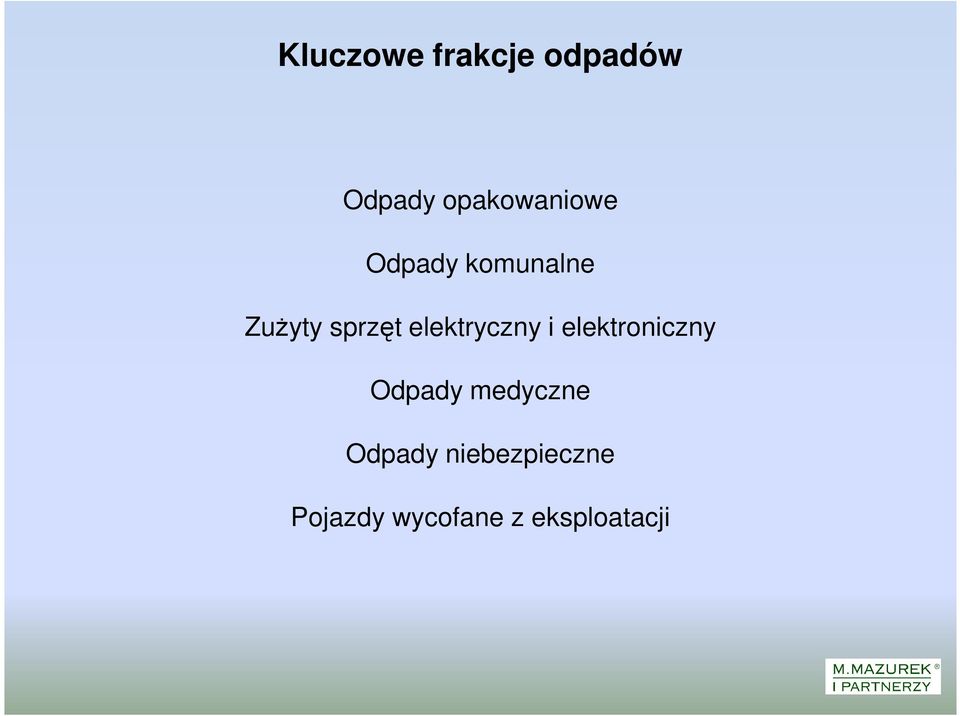 sprzęt elektryczny i elektroniczny Odpady