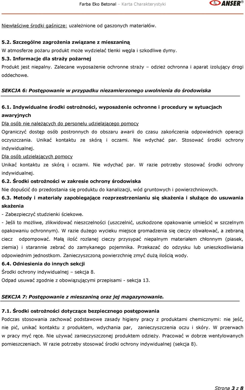SEKCJA 6: Postępowanie w przypadku niezamierzonego uwolnienia do środowiska 6.1.