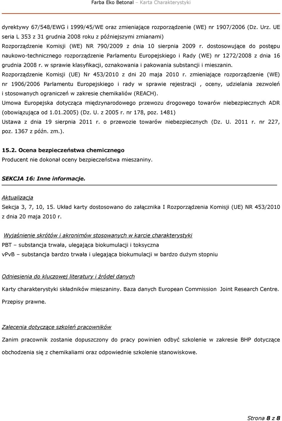 dostosowujące do postępu naukowo-technicznego rozporządzenie Parlamentu Europejskiego i Rady (WE) nr 1272/2008 z dnia 16 grudnia 2008 r.