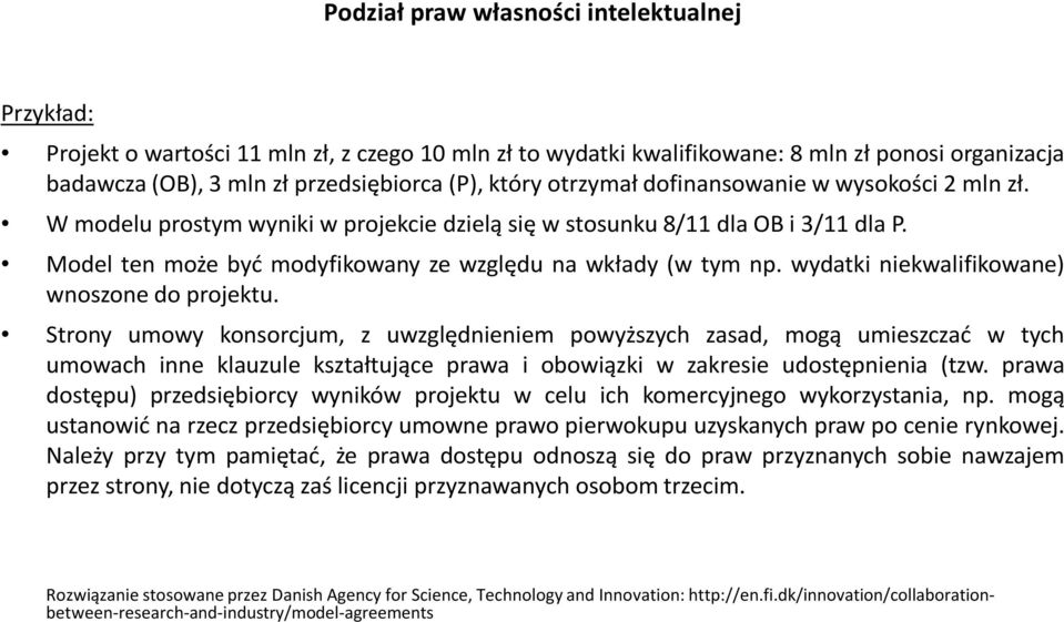 wydatki niekwalifikowane) wnoszone do projektu.