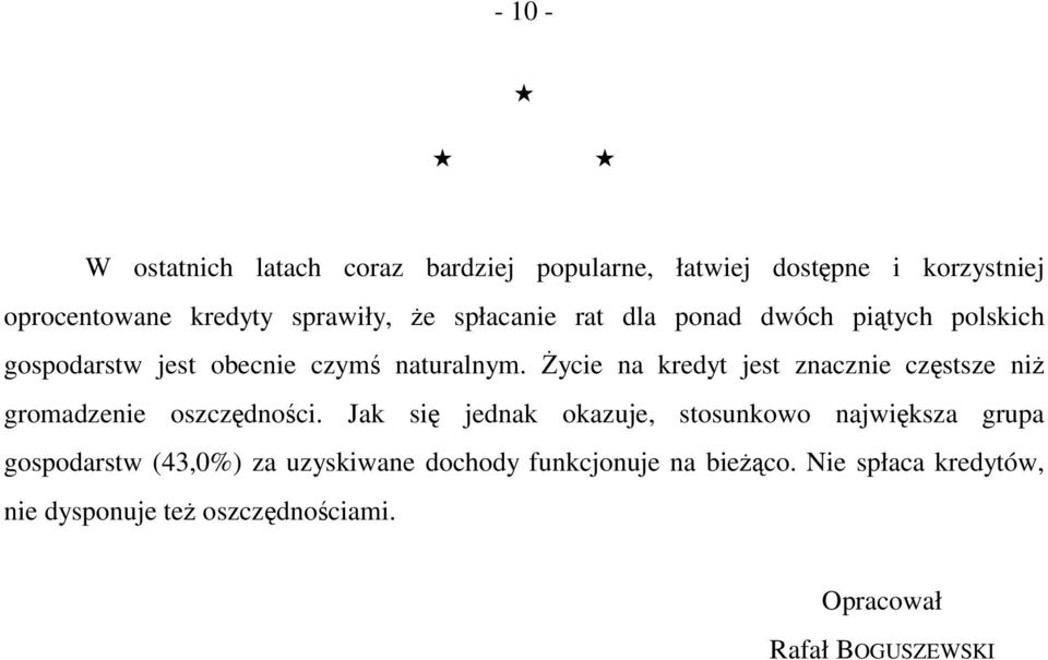 Życie na kredyt jest znacznie częstsze niż gromadzenie oszczędności.