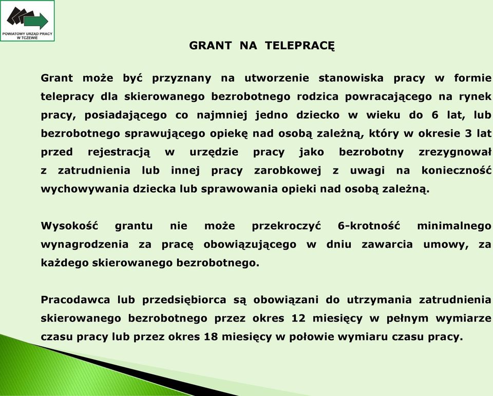 zarobkowej z uwagi na konieczność wychowywania dziecka lub sprawowania opieki nad osobą zależną.