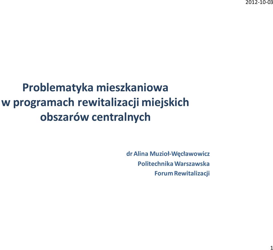 centralnych dr Alina Muzioł-Węcławowicz