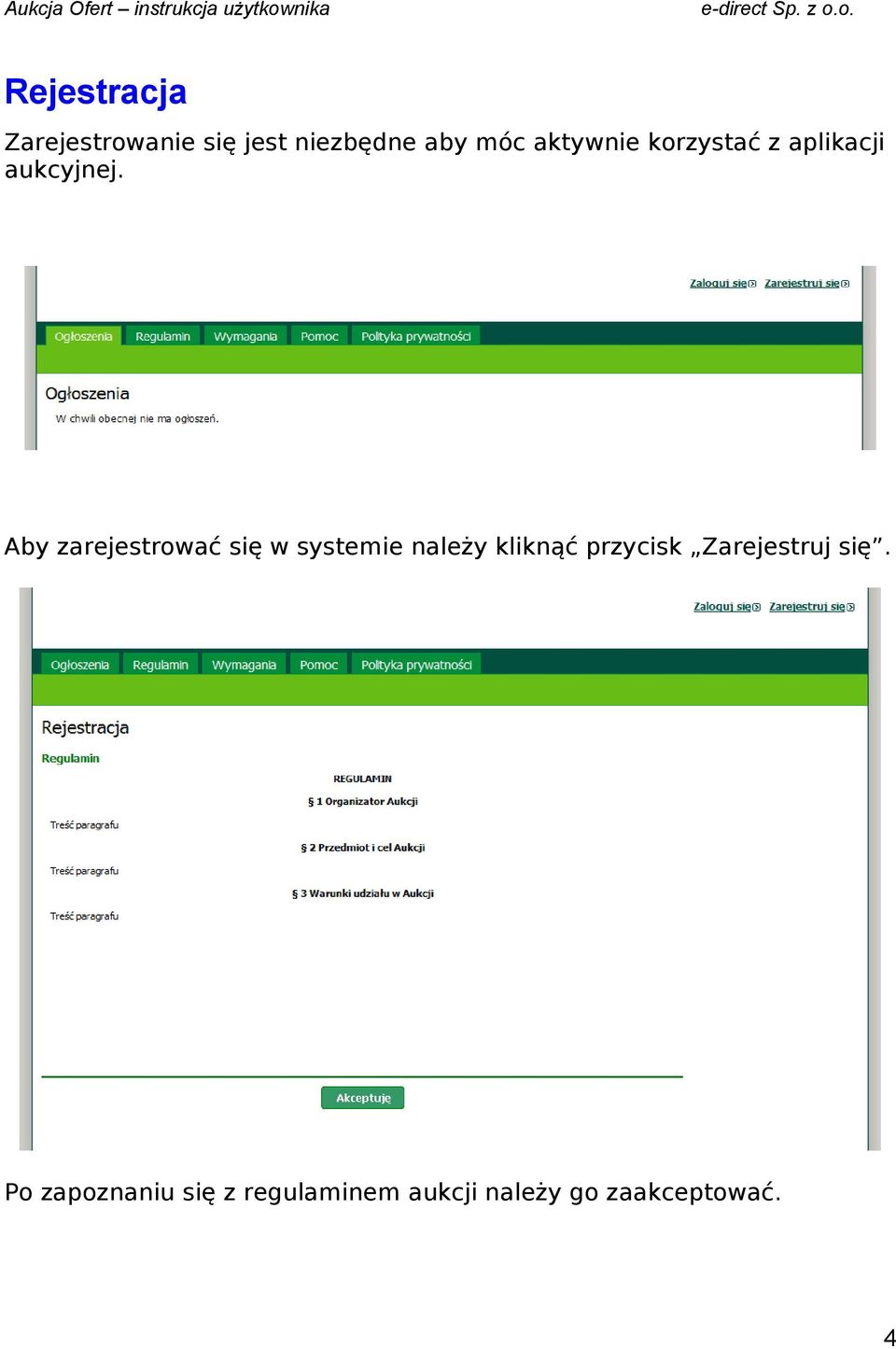 Aby zarejestrować się w systemie należy kliknąć przycisk