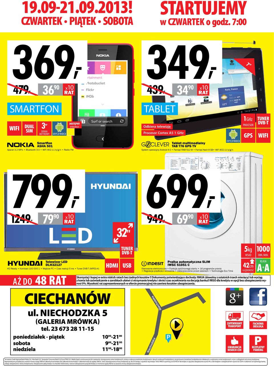 3.0 WiFi 802.11 b/g/n Radio FM Tablet multimedialny TAB T76 GPS TV System operacyjny Android 4.0 Pamięć RAM 512 M Pamięć flash 8 GB WiFi 802.