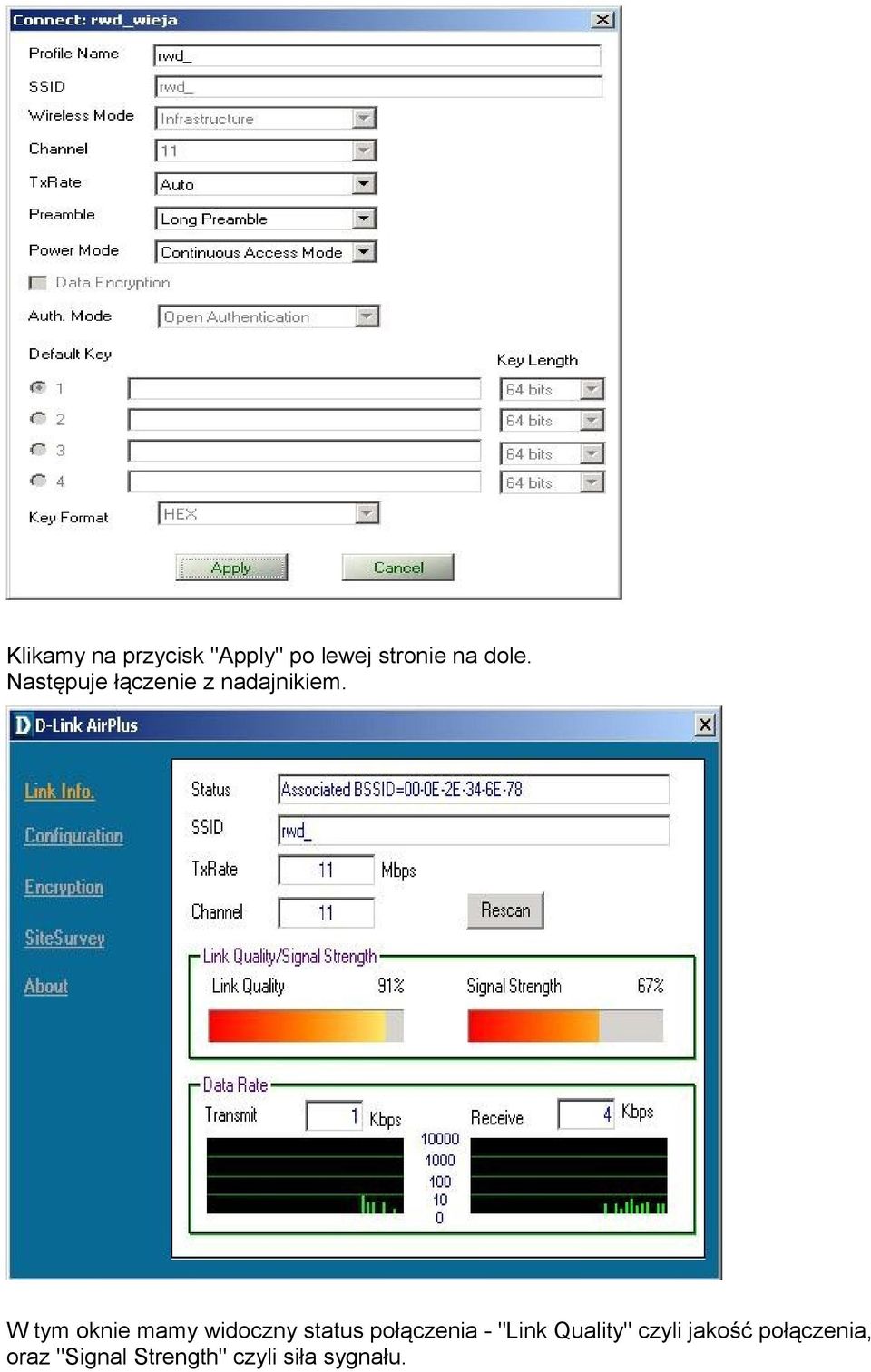 W tym oknie mamy widoczny status połączenia - "Link