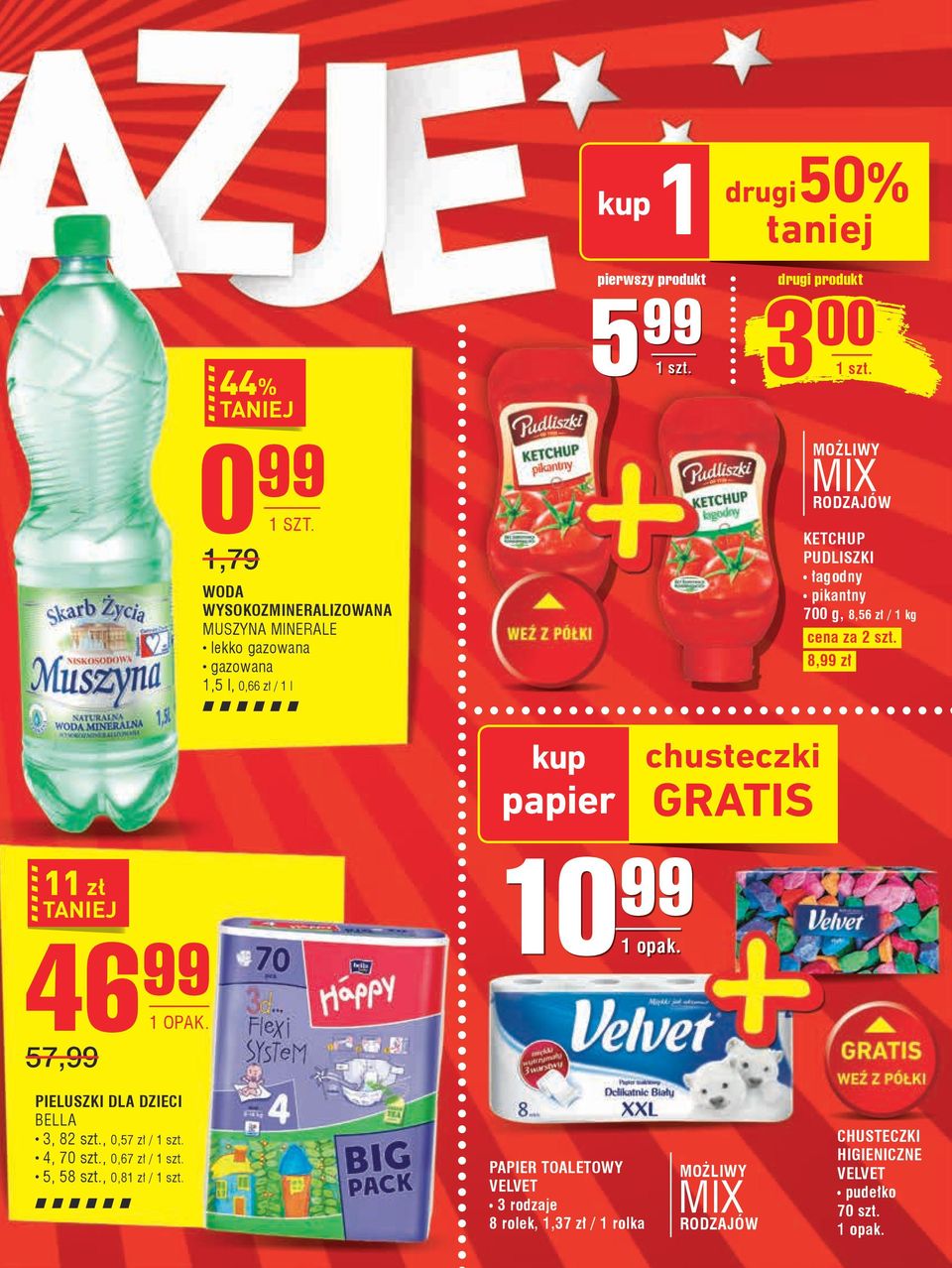 8,99 zł kup papier chusteczki gratis 11 zł 46 99 1 OPAK. 57,99 10 99 PIELUSZKI DLA DZIECI BELLA 3, 82 szt., 0,57 zł / 4, 70 szt.