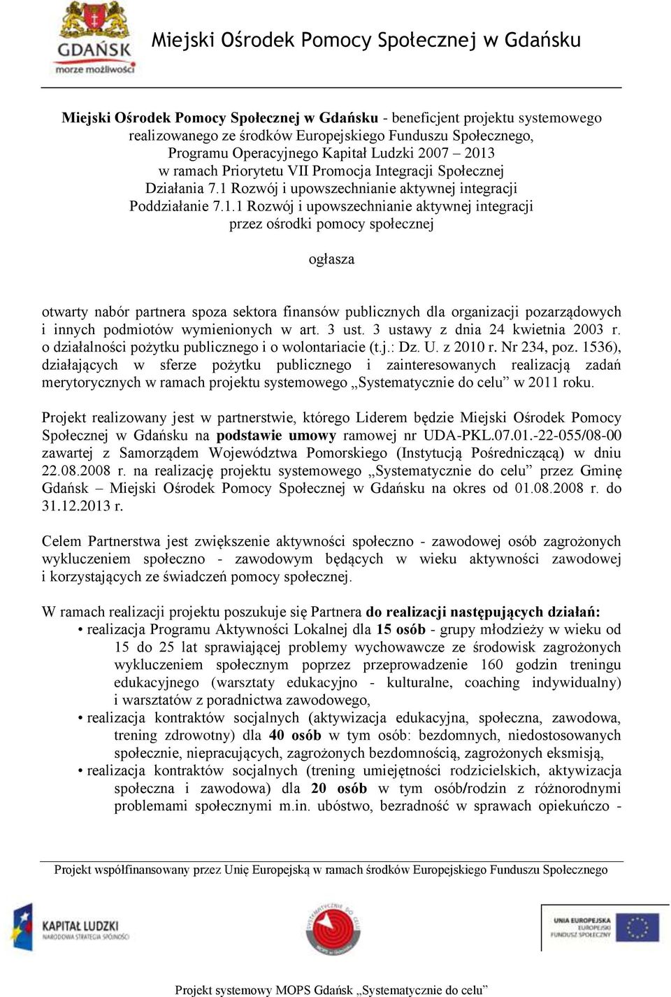 Rozwój i upowszechnianie aktywnej integracji Poddziałanie 7.1.