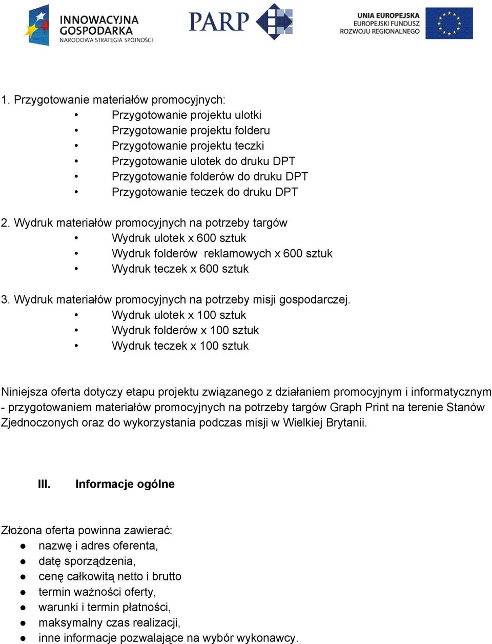 Wydruk materiałów promocyjnych na potrzeby gospodarczej.