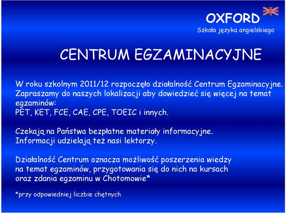 Czekają na Państwa bezpłatne materiały informacyjne. Informacji udzielają też nasi lektorzy.