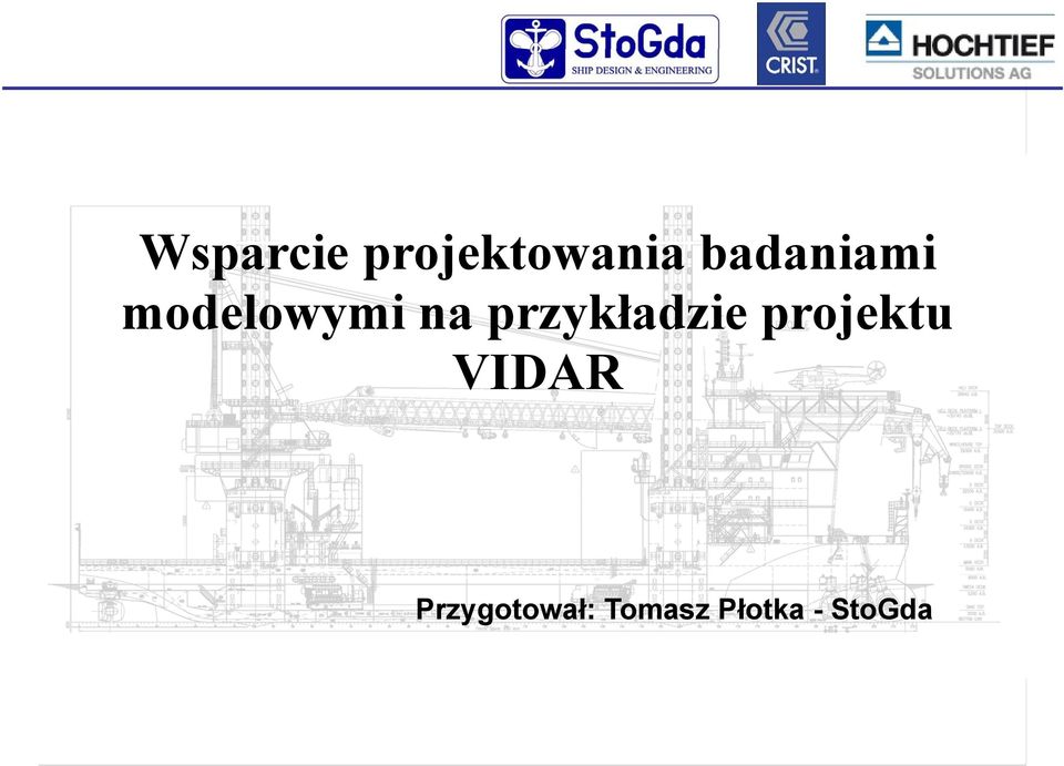 przykładzie projektu VIDAR