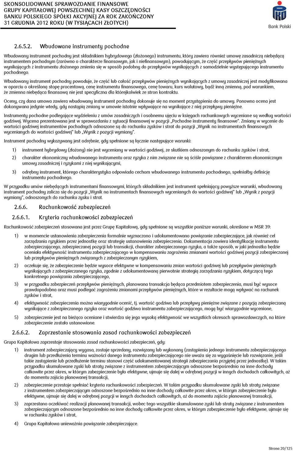 samodzielnie występującego instrumentu pochodnego.
