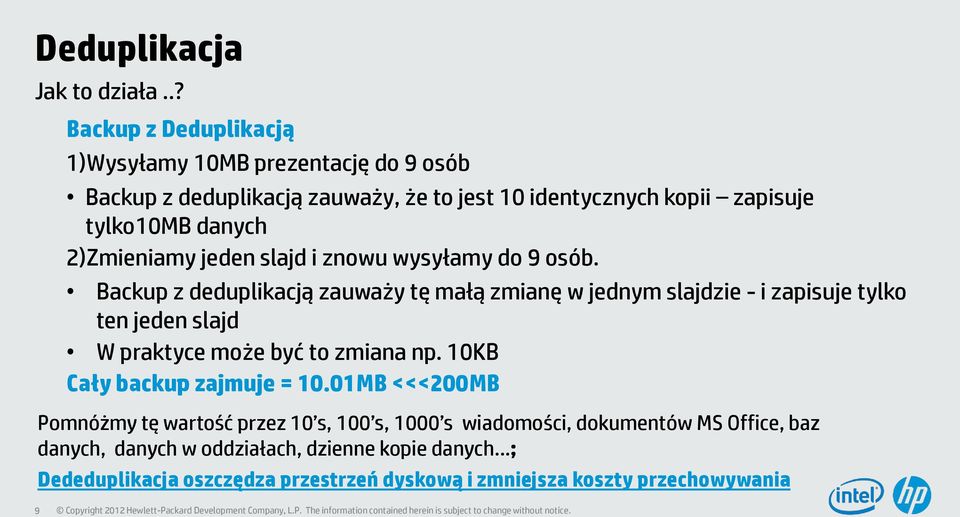 2)Zmieniamy jeden slajd i znowu wysyłamy do 9 osób.