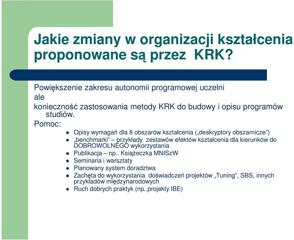 Pomoc: Opisy wymagań dla 8 obszarów kształcenia ( deskryptory obszarnicze ) benchmarki przykłady zestawów efektów kształcenia dla kierunków do