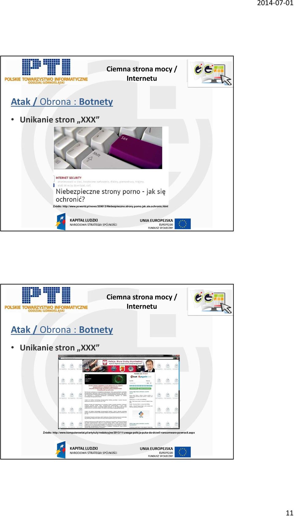 html Unikanie stron XXX Źródło: http://www.komputerswiat.