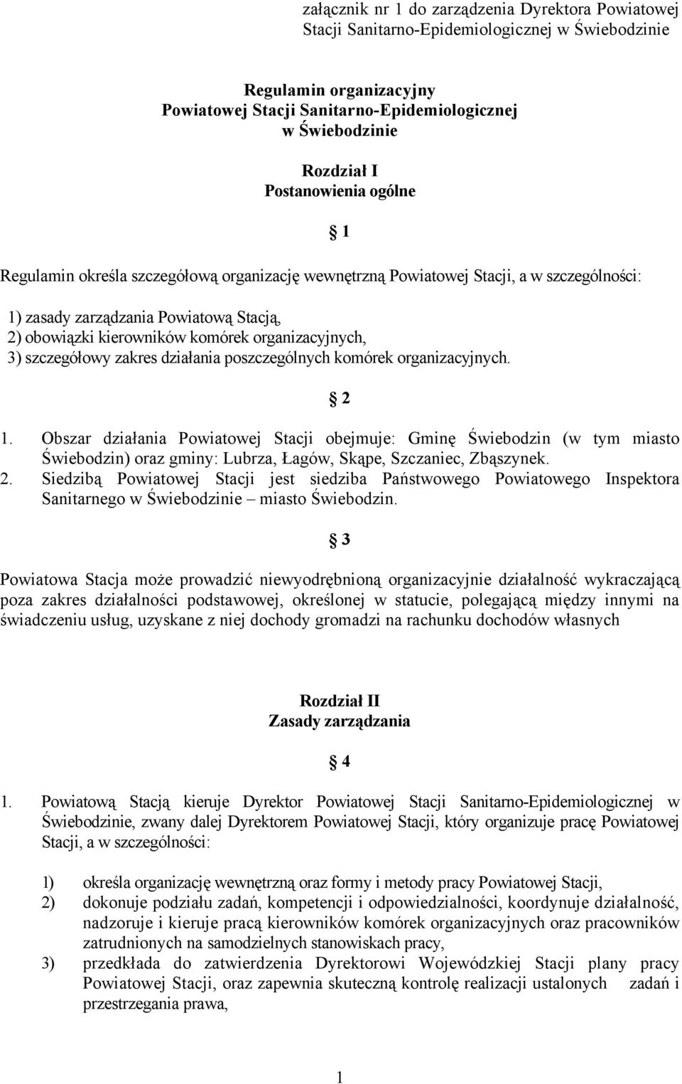 organizacyjnych, 3) szczegółowy zakres działania poszczególnych komórek organizacyjnych. 1 2 1.