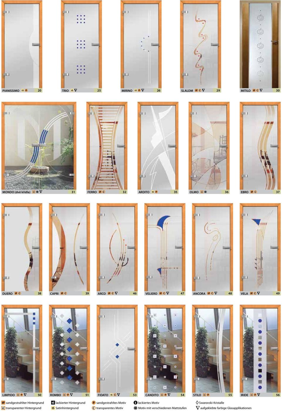 P 54 STILO tc P 55 IRIDE tc P 56 tp sandgestrahlter Hintergrund te lackierter Hintergrund P sandgestrahltes Motiv E lackiertes Motiv