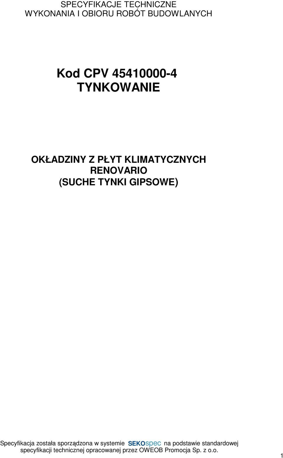 45410000-4 TYNKOWANIE OKŁADZINY Z PŁYT