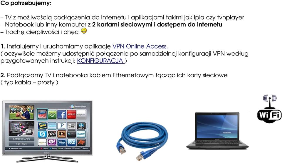 Instalujemy i uruchamiamy aplikację VPN Online Access.