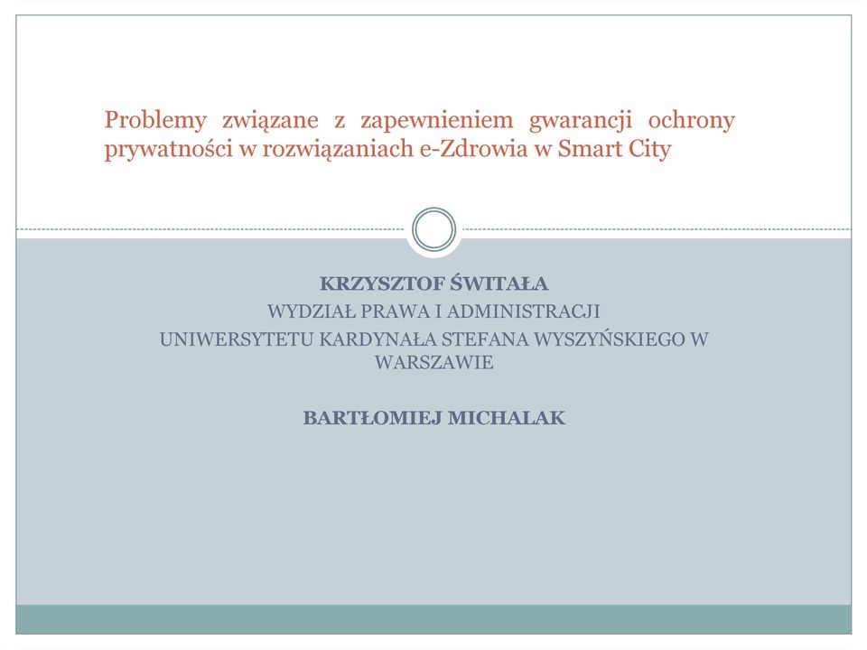 KRZYSZTOF ŚWITAŁA WYDZIAŁ PRAWA I ADMINISTRACJI