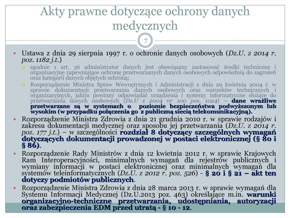ochroną; Rozporządzenie Ministra Spraw Wewnętrznych i Administracji z dnia 29 kwietnia 2004 r.