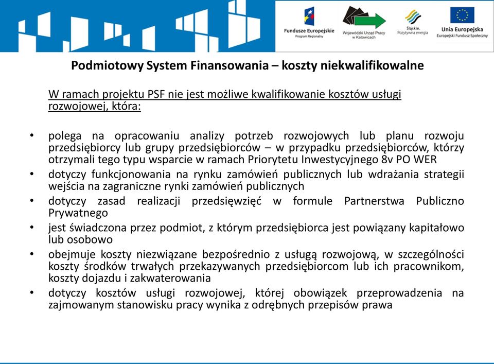 zamówień publicznych lub wdrażania strategii wejścia na zagraniczne rynki zamówień publicznych dotyczy zasad realizacji przedsięwzięć w formule Partnerstwa Publiczno Prywatnego jest świadczona przez