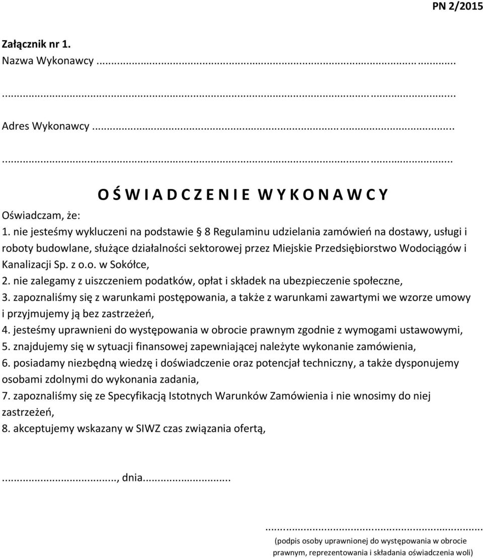 Sp. z o.o. w Sokółce, 2. nie zalegamy z uiszczeniem podatków, opłat i składek na ubezpieczenie społeczne, 3.
