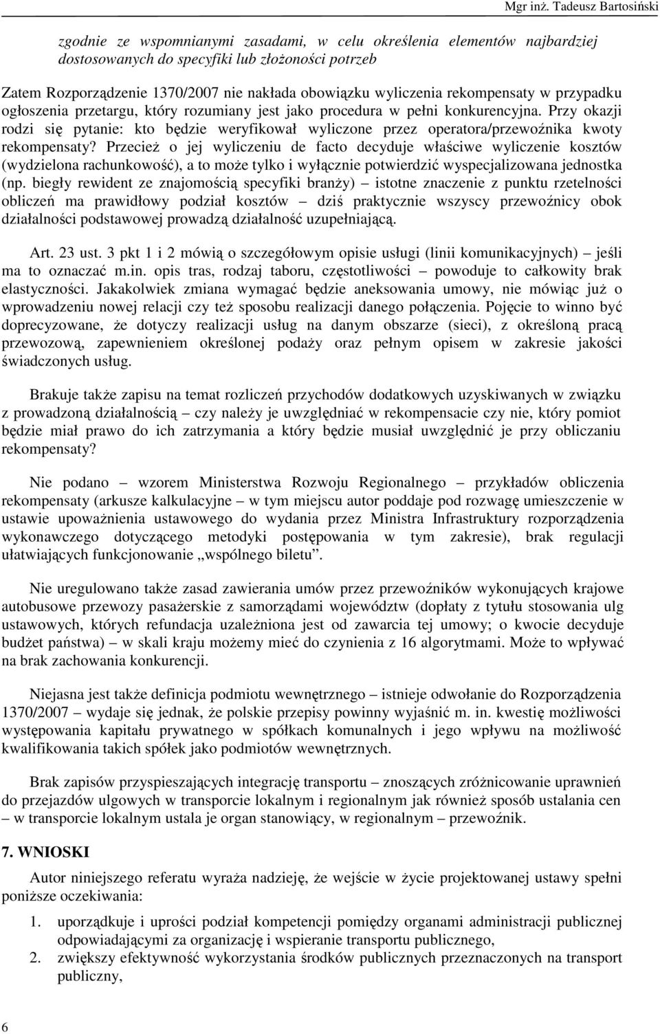 wyliczenia rekompensaty w przypadku ogłoszenia przetargu, który rozumiany jest jako procedura w pełni konkurencyjna.